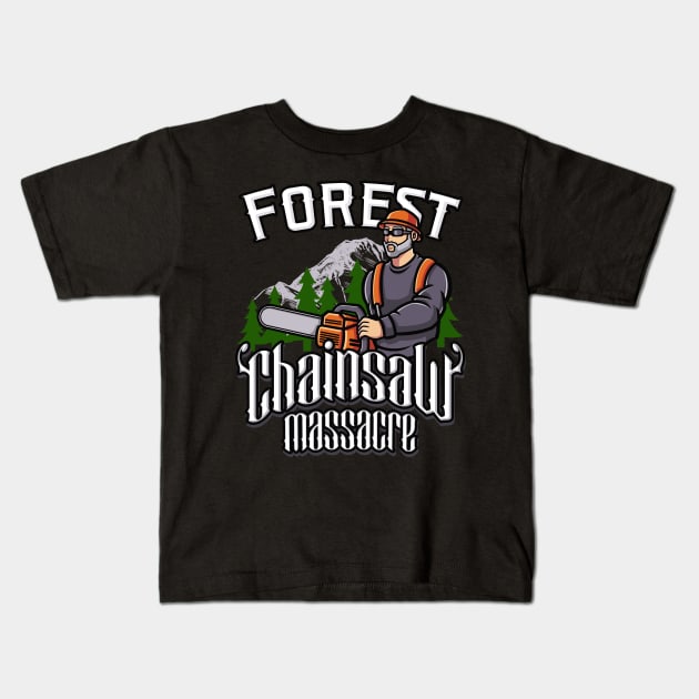 Forest Chainsaw Massacre Kids T-Shirt by Foxxy Merch